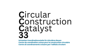 C33 – Schweizer Koordinationsstelle für zirkuläres Bauen