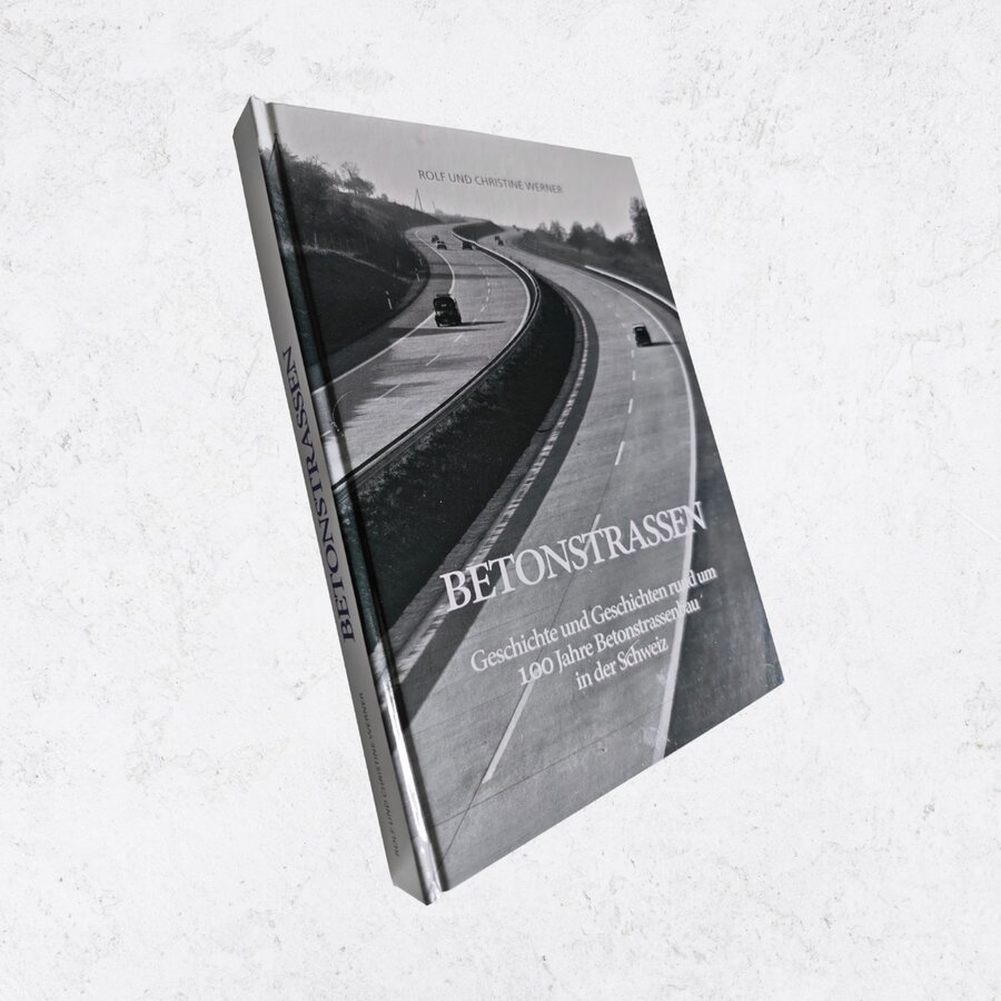 100 Jahre Betonstrassen in der Schweiz